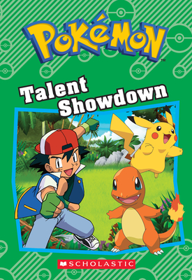 Talent Showdown (Pokémon: Chapter Book) (Pokémon Chapter Books)
