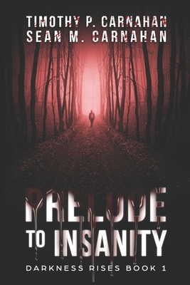 Prelude to Insanity (Darkness Rises #1)