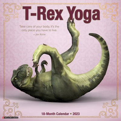 T-Rex Yoga 2023 Wall Calendar By Willow Creek Press Cover Image