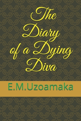 The Diary of a Dying Diva Cover Image