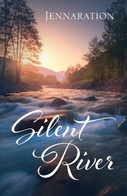 Silent River By Jennaration Cover Image