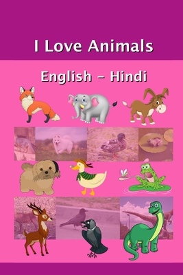 I Love Animals English - Hindi (Paperback) | Books and Crannies