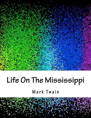 Cover for Life On The Mississippi