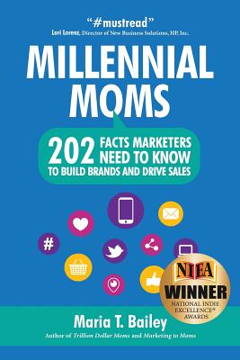 Marketing to Millennial Moms: From Bad For You to Better for Them, by  VANESSA DOLL