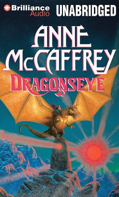 Dragonseye (Dragonriders of Pern #14) By Anne McCaffrey, Dick Hill (Read by) Cover Image