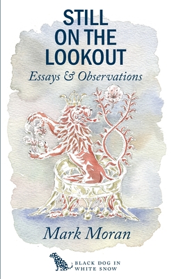 Still on the Lookout/soft cover: Essays and Observations