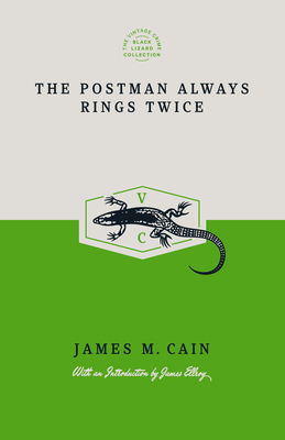 The Postman Always Rings Twice (Special Edition) (Vintage Crime/Black Lizard Anniversary Edition) By James M. Cain Cover Image