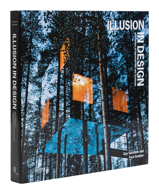 Illusion in Design: New Trends in Architecture and Interiors By Paul Gunther, Gay Giordano Cover Image