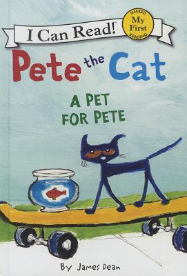 A Pet for Pete: A Pet for Pete (Pete the Cat) Cover Image