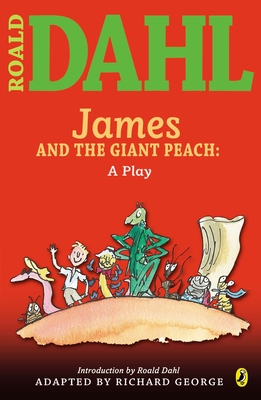 Cover for James and the Giant Peach: a Play