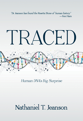 Traced: Human Dna's Big Surprise By Nathaniel T. Jeanson Cover Image