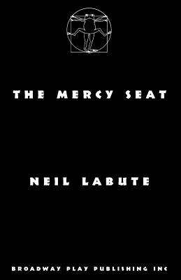 The Mercy Seat By Neil Labute Cover Image