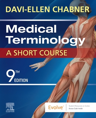 Medical Terminology: A Short Course By Davi-Ellen Chabner Cover Image