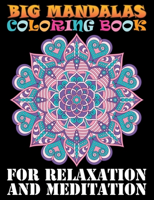 Incredible Mandalas | An Easy Mandala Coloring Book for Adults for  Relaxation and Stress Relief (Incredible Patterns | Easy Mindfulness  Coloring Books