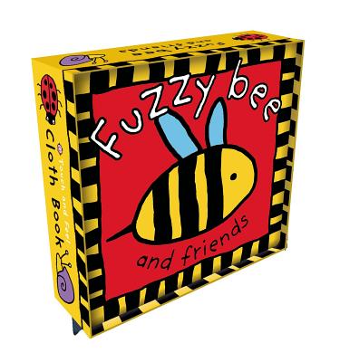 Fuzzy Bee and Friends (Touch and Feel Cloth Books) By Roger Priddy Cover Image