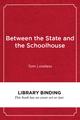Between the State and the Schoolhouse: Understanding the Failure of Common Core (Educational Innovations)