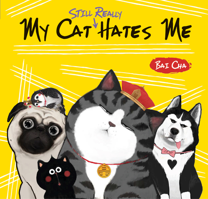 My Cat Still Really Hates Me By Bai Cha Cover Image