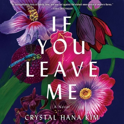 If You Leave Me By Crystal Hana Kim, Greta Jung (Read by), Keong Sim (Read by) Cover Image