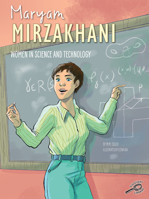 Maryam Mirzakhani By M. M. Eboch, Elena Bia (Illustrator) Cover Image