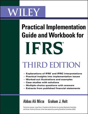 Wiley Ifrs: Practical Implementation Guide and Workbook (Wiley Regulatory Reporting #3)