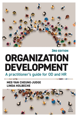 Organization Development: A Practitioner's Guide for Od and HR By Mee-Yan Cheung-Judge, Linda Holbeche Cover Image