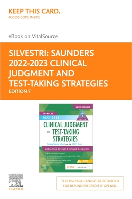 Saunders 2022-2023 Clinical Judgment and Test-Taking Strategies - Elsevier eBook on Vitalsource (Retail Access Card): Passing Nursing School and the N Cover Image
