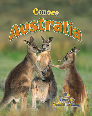 Conoce Australia (Spotlight on Australia) Cover Image