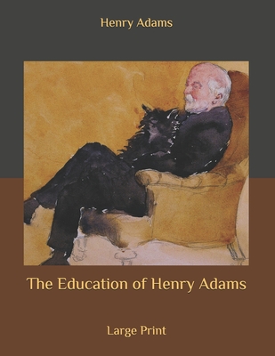 The Education of Henry Adams