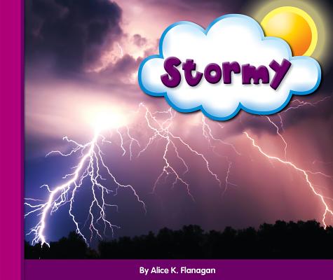 Stormy (Eye on the Sky) By Alice K. Flanagan Cover Image