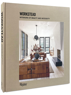 Workstead: Interiors of Beauty and Necessity Cover Image