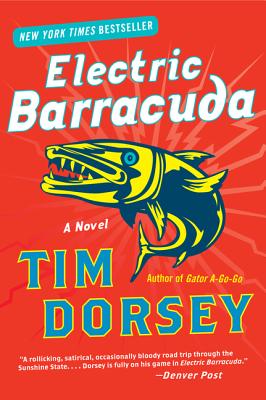 Electric Barracuda: A Novel (Serge Storms #13) By Tim Dorsey Cover Image