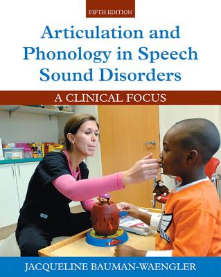 Articulation and Phonology in Speech Sound Disorders: A Clinical Focus, Loose-Leaf Version Cover Image