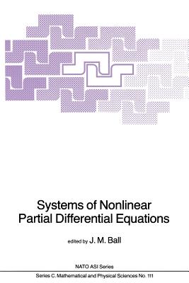 Systems of Nonlinear Partial Differential Equations (NATO Science ...