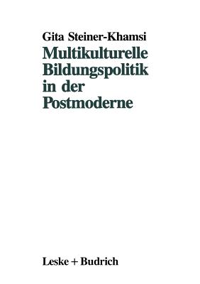 Multikulturelle Bildungspolitik in Der Postmoderne Cover Image
