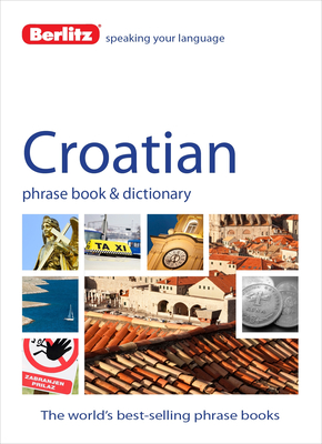 Berlitz Croatian Phrase Book & Dictionary Cover Image