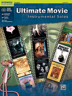 Ultimate Movie Instrumental Solos: Trumpet, Book & Online Audio/Software/PDF (Ultimate Pop Instrumental Solos) Cover Image