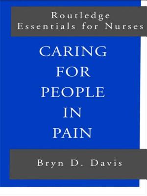 Caring for People in Pain (Routledge Essentials for Nurses) Cover Image