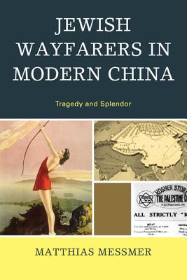 Cover for Jewish Wayfarers in Modern China