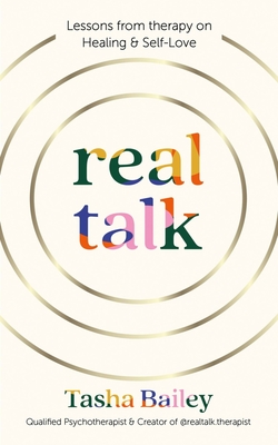 Real Talk: Lessons from therapy on Healing & Self-Love By Tasha Bailey Cover Image