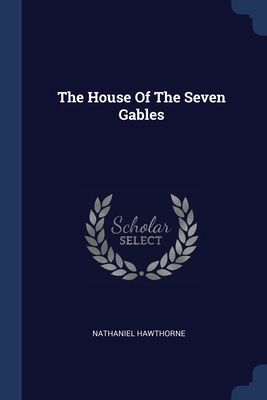 The House Of The Seven Gables
