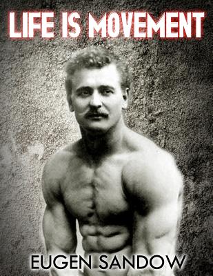 Life is Movement: The Physical Reconstruction and Regeneration of the People (A Diseaseless World) Cover Image