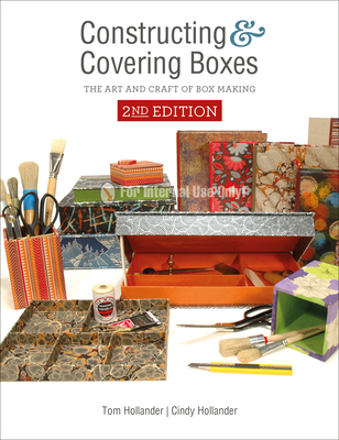 Constructing and Covering Boxes: The Art and Craft of Box Making By Tom Hollander, Cindy Hollander Cover Image