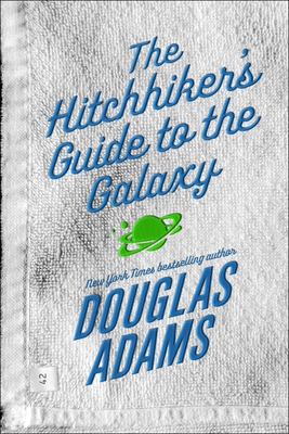 The Hitchhiker's Guide to the Galaxy By Douglas Adams Cover Image