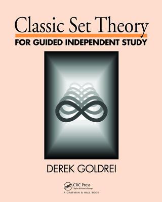 Classic Set Theory: For Guided Independent Study Cover Image