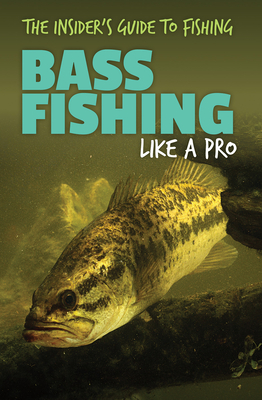Bass Fishing Like a Pro (Paperback)