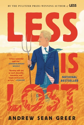Less Is Lost (The Arthur Less Books #2) By Andrew Sean Greer Cover Image