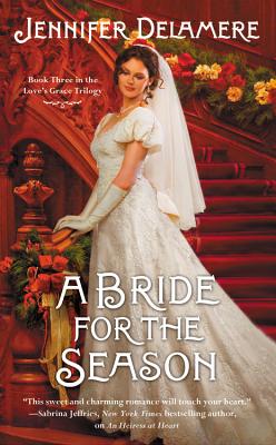 Cover for A Bride for the Season (Love's Grace #3)