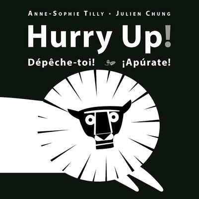 Hurry Up! By Anne-Sophie Tilly, Julien Chung (Illustrator) Cover Image