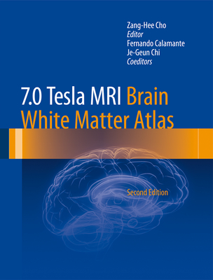 7.0 Tesla MRI Brain White Matter Atlas Cover Image