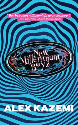 New Millennium Boyz By Alex Kazemi  Cover Image